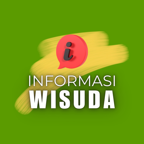 Pengumuman Wisuda Sarjana Ke 42-43 dan Magister Ke 22-23